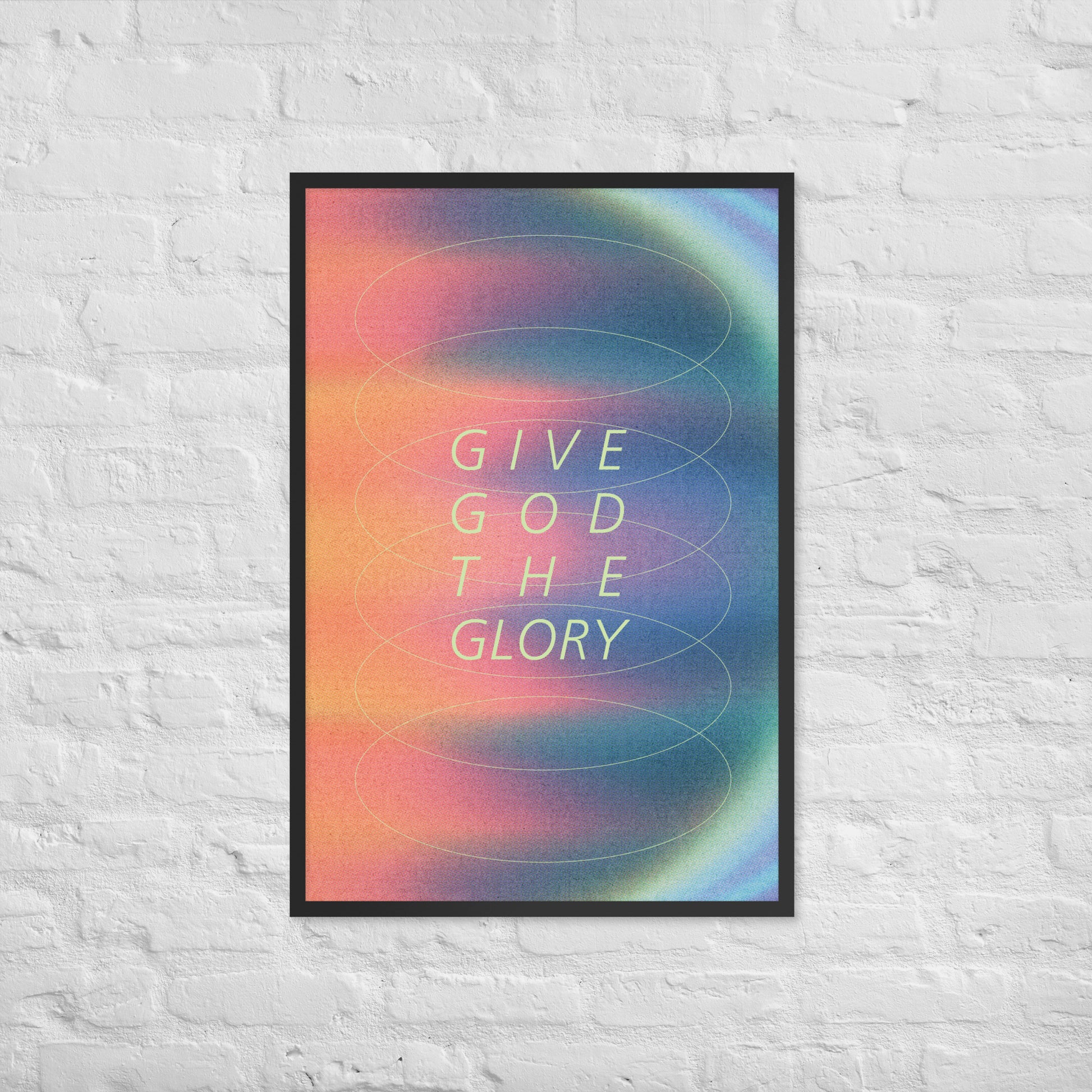 Give God the Glory print lifestyle 2