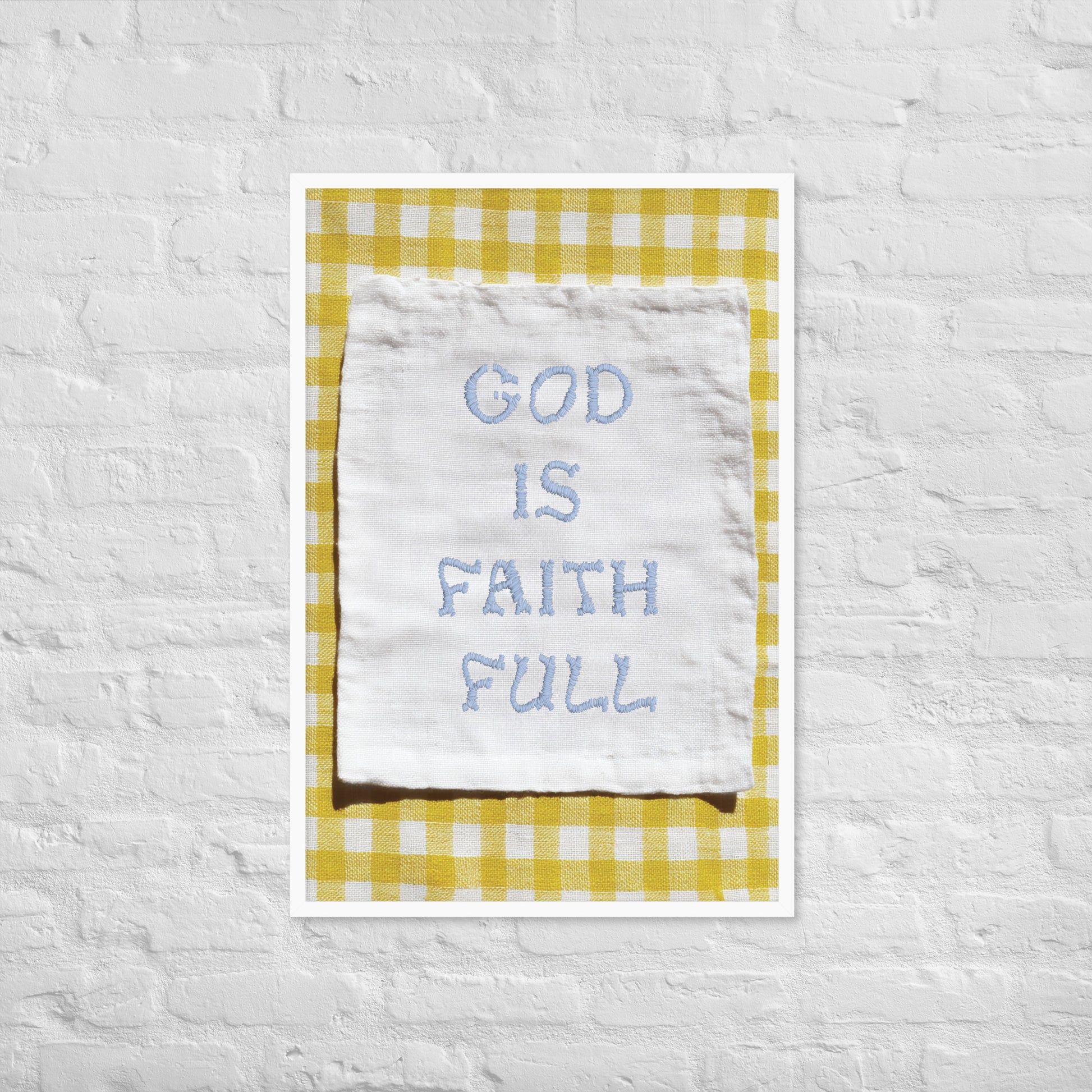 God is Faith Full print lifestyle