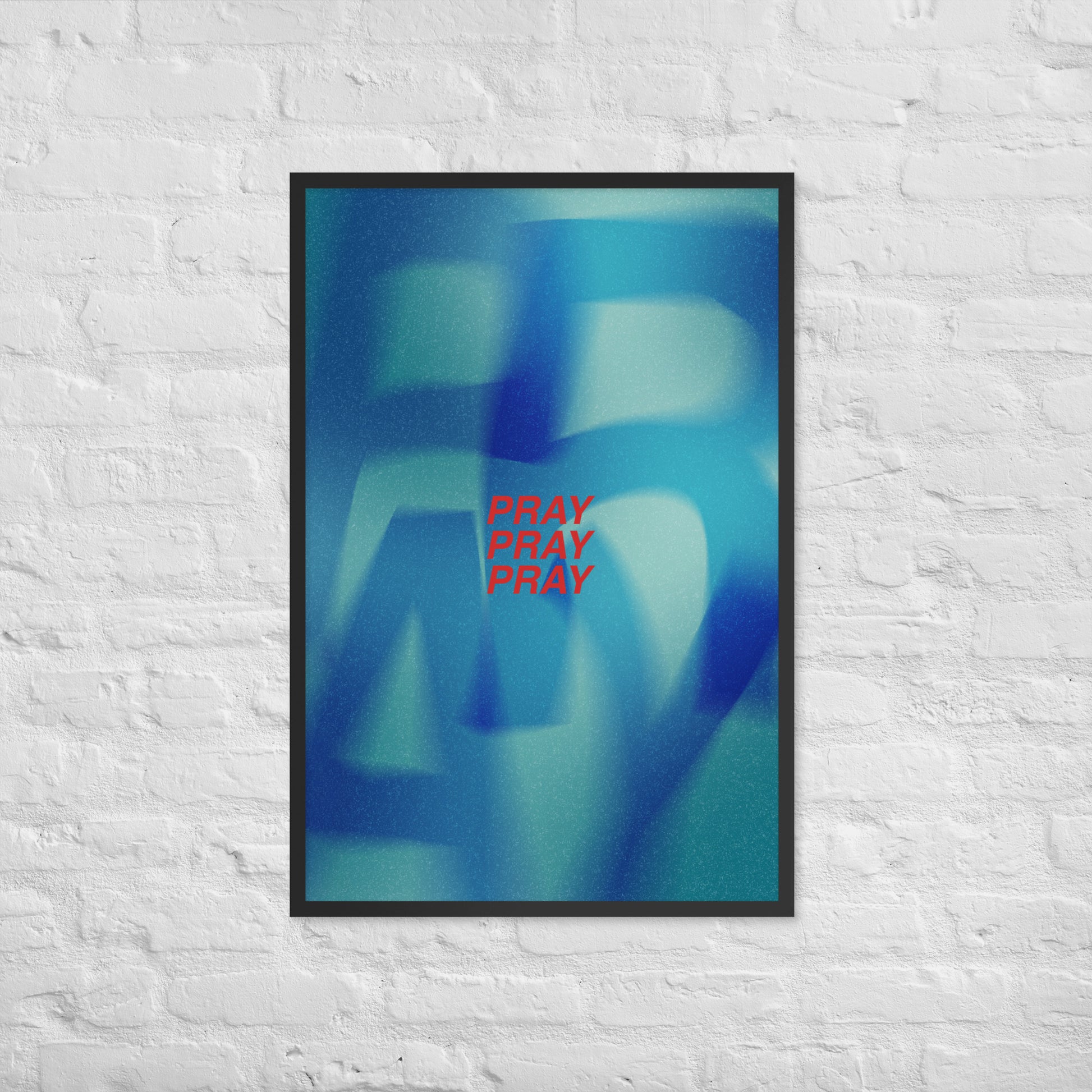 PRAY PRAY PRAY print lifestyle 2